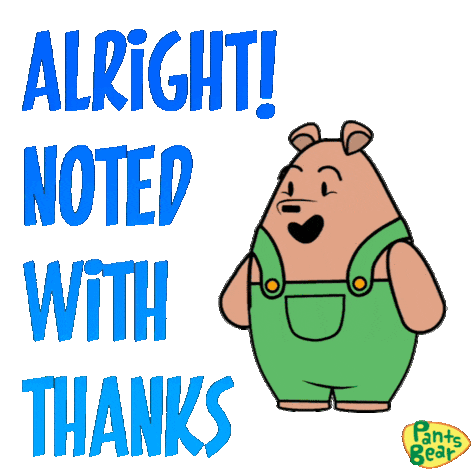 alright-noted-with-thanks.gif