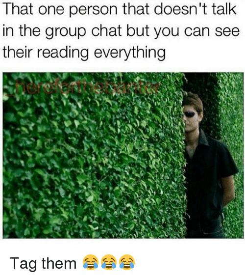 that-one-person-that-doesnt-talk-in-the-group-chat-35616747.png
