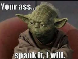 yoda spank.jpg