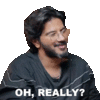 oh-really-dulquer-salmaan.gif